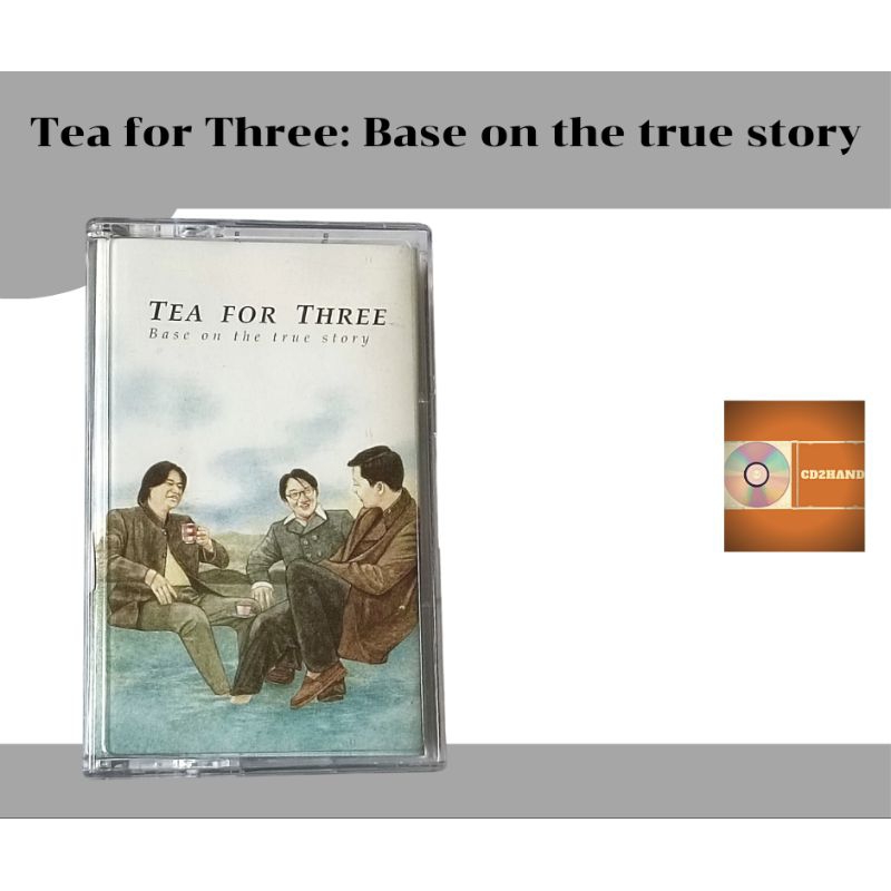 เทปคาสเซ็ท เทปเพลง tape cassette วง Tea For Three อัลบั้ม Base on the true story ค่าย Bakery music
