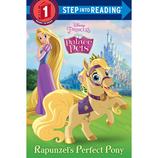 Rapunzels Perfect Pony (Disney Princess: Palace Pets). Step Into Reading(R)(Step 1) - Step Into Reading