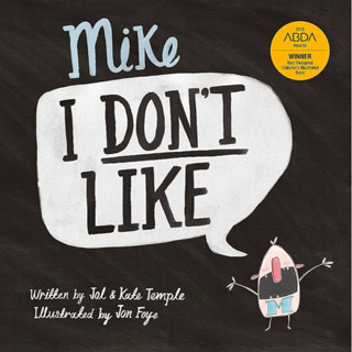 ปกอ่อน Mike I Dont Like, By Jol Temple, Ages:0-5 สินค้าขายดี หนังสือเด็ก หนังสือภาษาอังกฤษ นิทาน