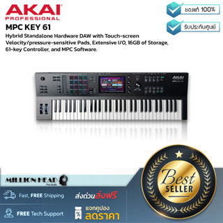 AKAI : MPC KEY 61 by Millionhead (Synthesizer Keyboard ที่มีเสียงและเป็น Audio Interface ในตัวมาพร้อมกับปุ่ม Key61 ปุ่ม)