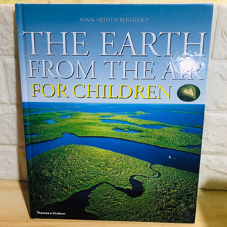 THE EARTH FROM THE AIR FOR CHILDREN หนังสือความรู้ปกแข็ง(มือสอง) -AF3