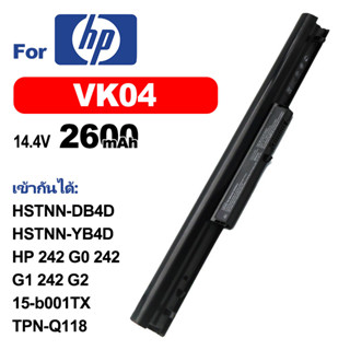 HPแบตเตอรี่แล็ปท็อปVK04 เข้ากันได้HP 242 G0 242 G1 242 G2 15-b001TX TPN-Q118 TPN-Q114 TPN-Q115