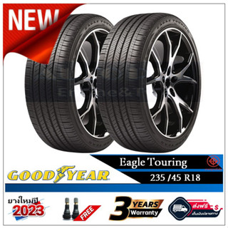 235/45R18 Goodyear Eagle Touring |2 เส้น| *ปี2023*-ส่งฟรี- เงินสด/เก็บเงินปลายทาง