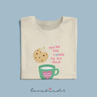 Cookies to my milk 🍪 Tee