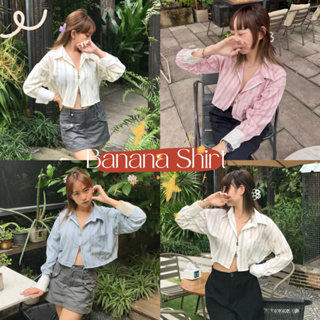 เสื้อเชิ้ต : BANANA SHIRT🍅〰️✨