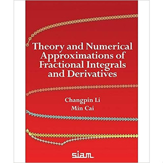 Theory and Numerical Approximations of Fractional integrals and Derivatives (Paperback) ISBN:9781611975871