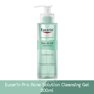 Eucerin Pro Acne Solution Cleansing Gel 200ml. ยูเซอริน โปร แอคเน่ โซลูชั่น เจล 200มล.