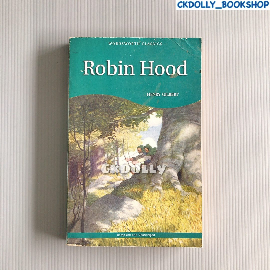 วรรณกรรม : Robin Hood (Wordsworth classics) by Henry Gilbert (ENG)