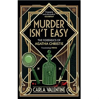 Murder Isnt Easy : The Forensics of Agatha Christie [Paperback]