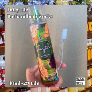 น้ำหอมกดแบ่งBathandbodyworks กลิ่น Fairy tale Fine Fragrance Mist น้ำหอมแท้100%