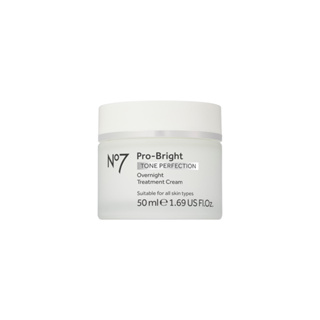 No7 Pro-Bright Tone Perfection Overnight Treatment Cream 50 ML นัมเบอร์เซเว่น โปร-ไบร์ท โทน เพอร์เฟคชั่น โอเวอร์ไนท์ ทรีทเม้นต์ ครีม 50 มล.