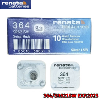 ถ่านกระดุม Renata 364 SR621SW ของแท้💯% 1.55V ถ่านสวิส ถ่านใหม่ (1 ก้อน) EXP.2025