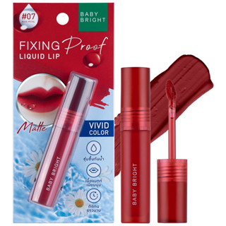 ลิปแมทท์ กันน้ำ เบบี้ ไบร์ท ฟิกซ์ซิ่ง พรู๊ฟ ลิควิด ลิป 4 กรัม Baby Bright Fixing Proof Liquid Lip 4g.