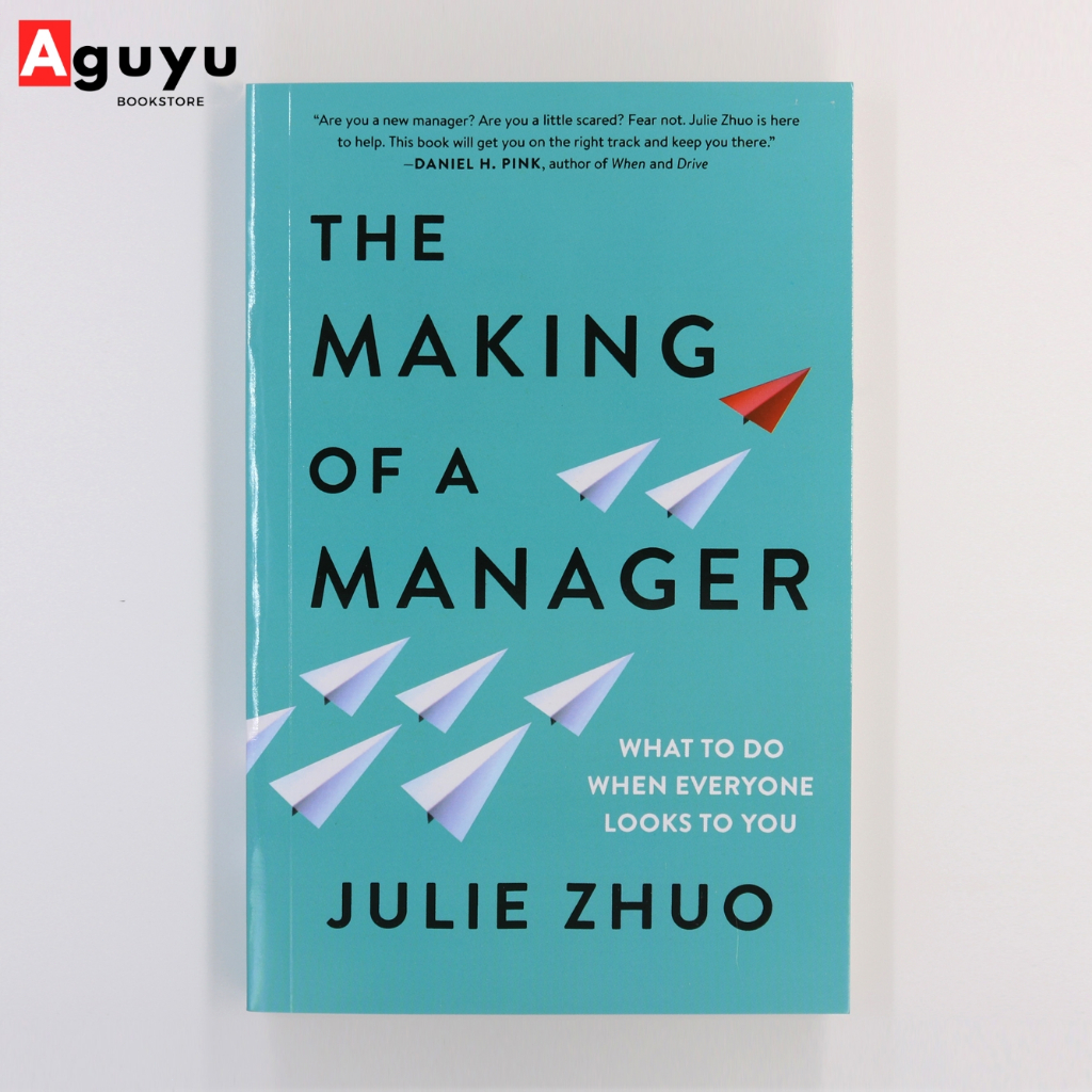 【หนังสือภาษาอังกฤษ】The Making of a Manager:What to Do When Everyone Looks to You by Julie Zhuo หนังสือพัฒนาตนเอง