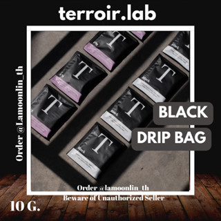 [ล้อตแรก] กาแฟ drip bag " Black " - Terroir Laboratory - 1 ซอง 10 กรัม