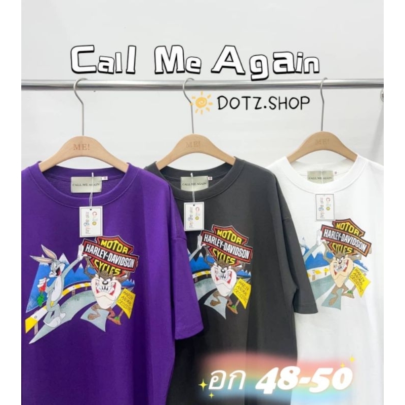 [ลด 100.- ใส่โค้ด INCTL44]เสื้อยืด Oversize Call Me Again ลูนี่ตูน อก48-50 คอตตอนนำเข้า ผู้หญิงใส่ได