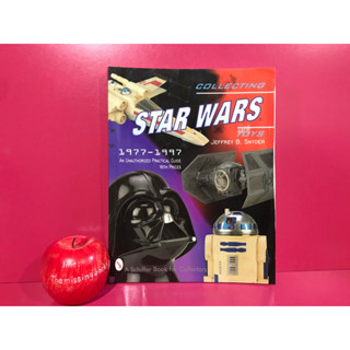 Star wars collecting 1977-1997 an Unauthorized Practical Guide with Price หนังสือรวมของสะสมสตาร์วอร์ส หนังสือหายาก