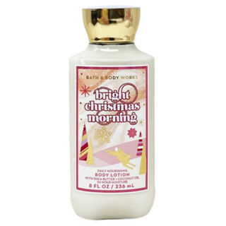 Bath and Body Works Bright Christmas Morning Lotion 236ml. ของแท้