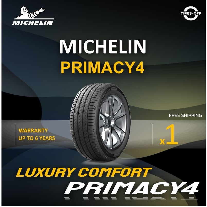 (ส่งฟรี) MICHELIN รุ่น PRIMACY4 นุ่มเงียบ รุ่นท็อป (1เส้น) ยางใหม่ มีรับประกันจากมิชลิน primacy 4 หล