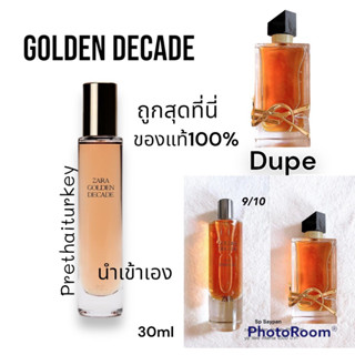 น้ำหอมซาร่า zara golden decade ขนาด30ml ขนาดพกพา กลิ่นเหมือนYSL