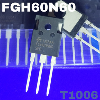 1pcs FGH60N60SFD FGH60N60UFD FGH60N60SMD FGH60N60 60N60 IGBT 600V 60A อะไหล่ ซ่อม เครื่องเชื่อม IGBT