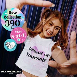 เสื้อคอกลมทรงครอปแขนสั้น NW.23303 - CROP TOP PROUD OF YOURSELF COLLECTION