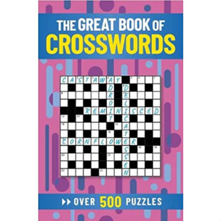 he Great Book of Crosswords : Over 500 Puzzles