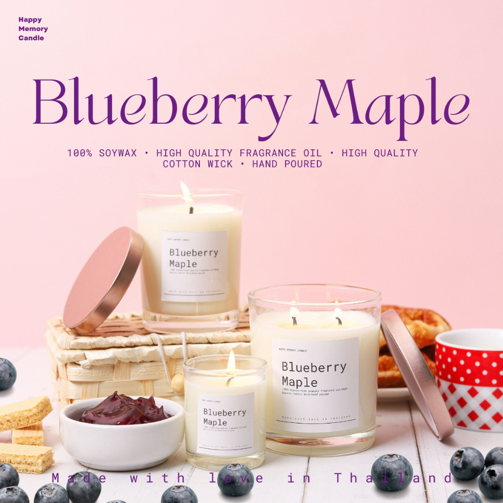 กลิ่นใหม่ (มีฝาขายแยกนะคะ ) เทียนหอม (กลิ่น Blueberry Maple Pancakes) เทียนหอมไขถั่วเหลือง100%