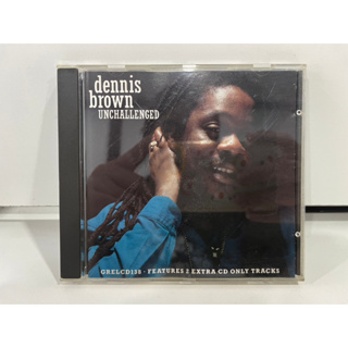 1 CD  MUSIC ซีดีเพลงสากล     dennis brown/UNCHALLENGED    (D12E6)