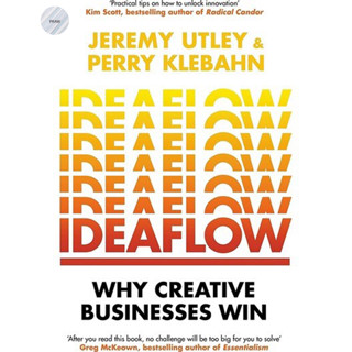 IDEAFLOW : WHY CREATIVE BUSINESSES WIN