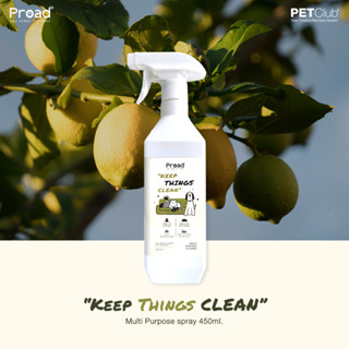 [PETClub] PROAD - Keep THINGS Clean - สเปรย์ทำความสะอาดอเนกประสงค์ (450ml.)