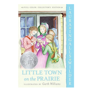 Little Town on the Prairie: Full Color Edition: A Newbery Honor Award Winner Paperback