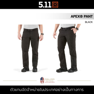 5.11 APEX PANT [Black] กางเกงขายาว คาร์โก้ ผู้ชาย กางเกงแทคติคอล ผ้าเนื้อผสม สวมสบาย ระบายความร้อนได้ดี Flex-Tac