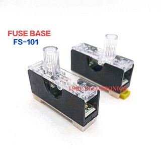 FS-101 FS101 FUSE BASE ฐานฟิวส์ยึดร่าง ขนาด 6*30มิล พร้อมฟิวส์แก้ว 10A ราคา 1ตัว