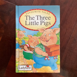 หนังสือภาษาอังกฤษสำหรับเด็ก ชุด Favourite Tales by Ladybird เรื่อง “The Three Little Pigs” (ลูกหมูสามตัว)