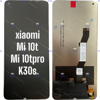 อะไหล่จอมือถือเสี่ยวหมี่(xiaomi)  Mi 10t/Mi 10tpro/K30s ,จอชุดพร้อมทัชสกรีน