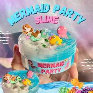 สไลม์ Mermaid Party นางเงือกและเพื่อนๆ