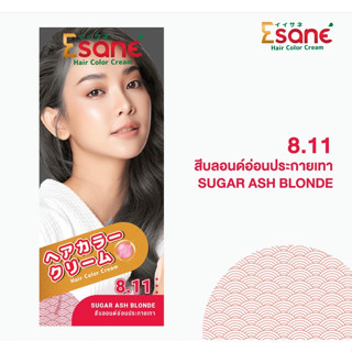 Esane Hair Color Cream อีซาเน่ คัลเลอร์ ครีม ครีมเปลี่ยนสีผม ครีมย้อมผม 100 มล. 8.11 สีบลอนด์อ่อนประกายเทา