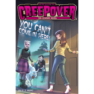 หนังสือภาษาอังกฤษ You Cant Come in Here! The Graphic Novel (2) (Youre Invited to a Creepover: The Graphic Novel)