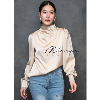 🔖ป้าย MirrorSister 10519.7 เสื้อ คอตั้ง ทรง สวยมาก QuEEn•ny Highneck BLouse สง่ามาก จับทวิสเบาๆ หรู เนื้อผ้าซิลค์ สวยงาม