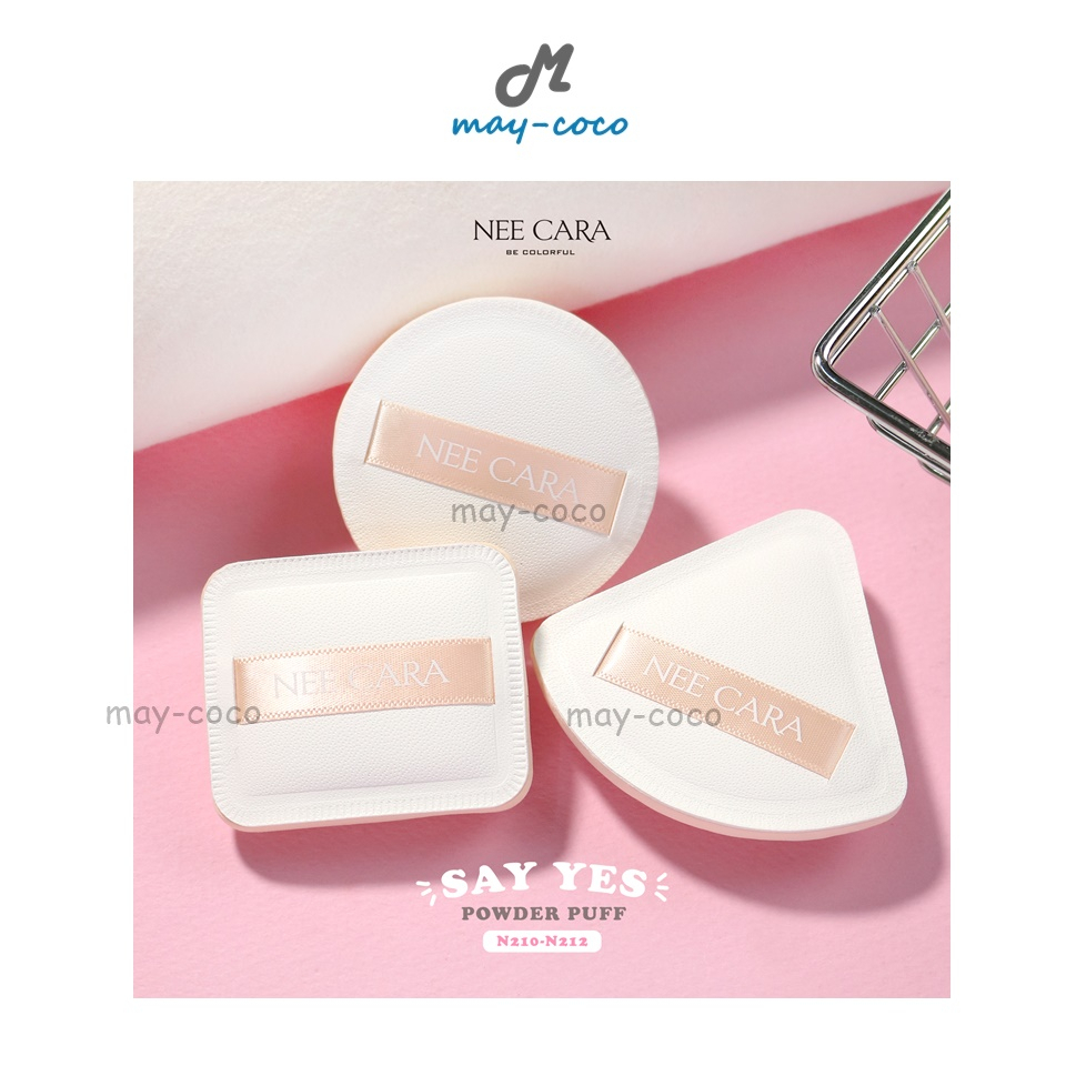 ถูก/แท้/มีไลฟ์ พัฟคุชชั่น Nee Cara Say Yes Powder Puff พัฟแต่งหน้า พัฟเนื้อนุ่ม พัฟงานผิว ฟองน้ำแต่งหน้า พัฟคูชั่น