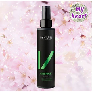 BY VILAIN SIDEKICK PRE STYLER 155 ml สเปรย์ยกโคน เพิ่มวอลลุ่ม