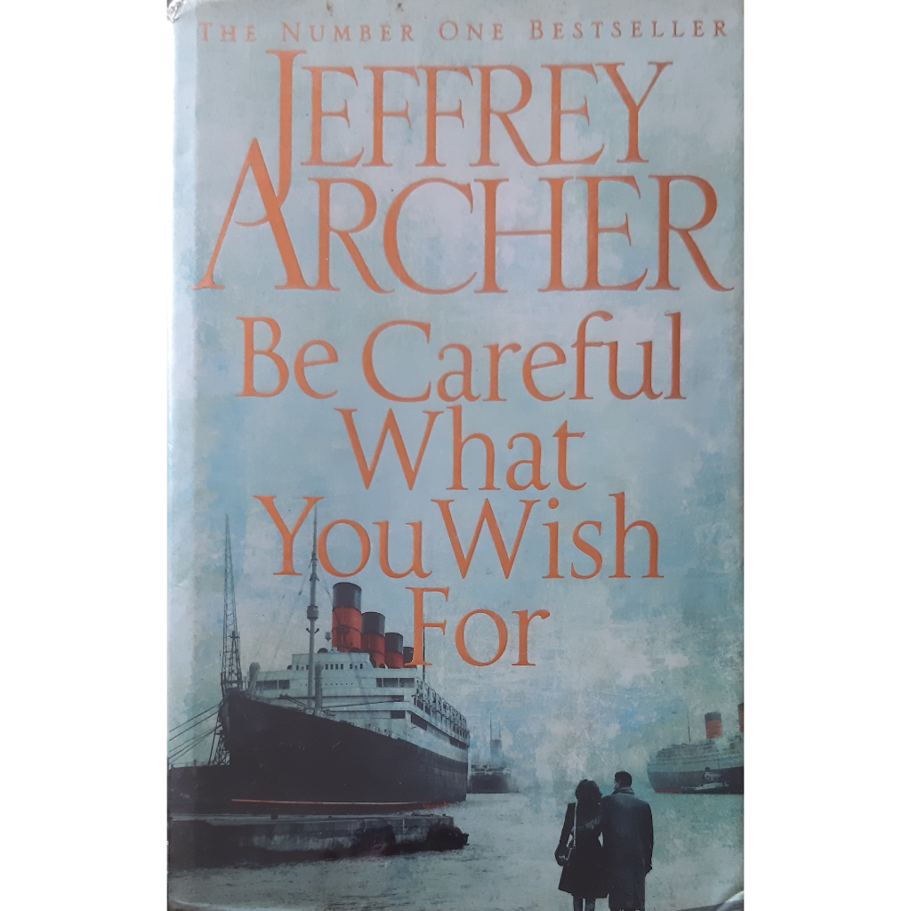 Be Careful What You Wish For : Jeffrey Archer Hardcover (Clifton Chronicles series #4) หนังสือภาษาอังกฤษ