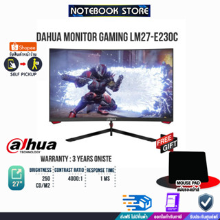 [รับเพิ่ม! แผ่นรองเม้าส์]DAHUA MONITOR GAMING LM27-E230C/ประกัน 3 Y