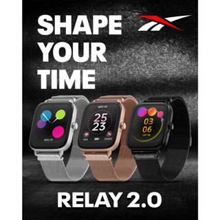 นาฬิกาข้อมือ Smartwatch Touch screen REEBOK PROPEL &amp; RELAY 2.0 ขนาดตัวเรือน 40*46 มม. เชื่อมต่อมือถือได้ รองรับภาษาไทย *