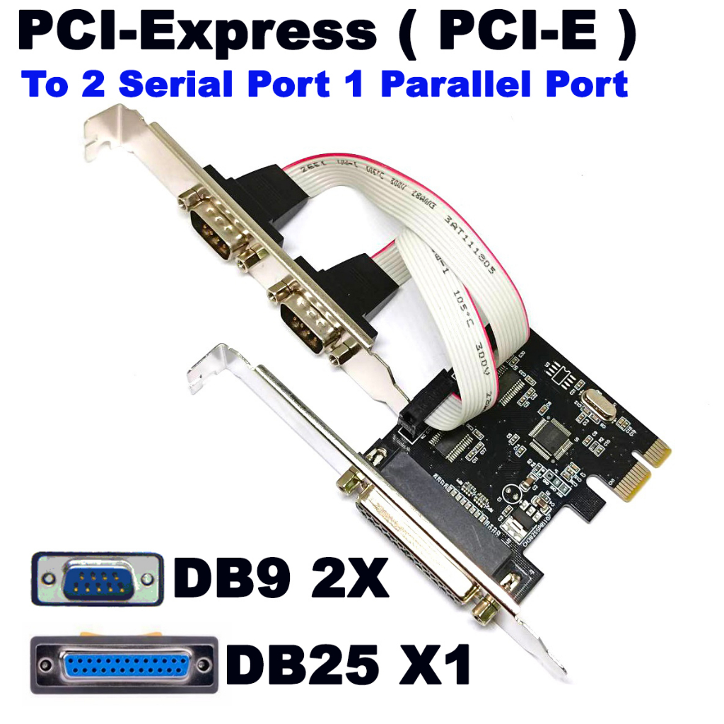 การ์ด PCI-Express ( PCI-E ) To 2 Serial Port 1 Parallel Port Control Card RS232 LPT Print Converter 
