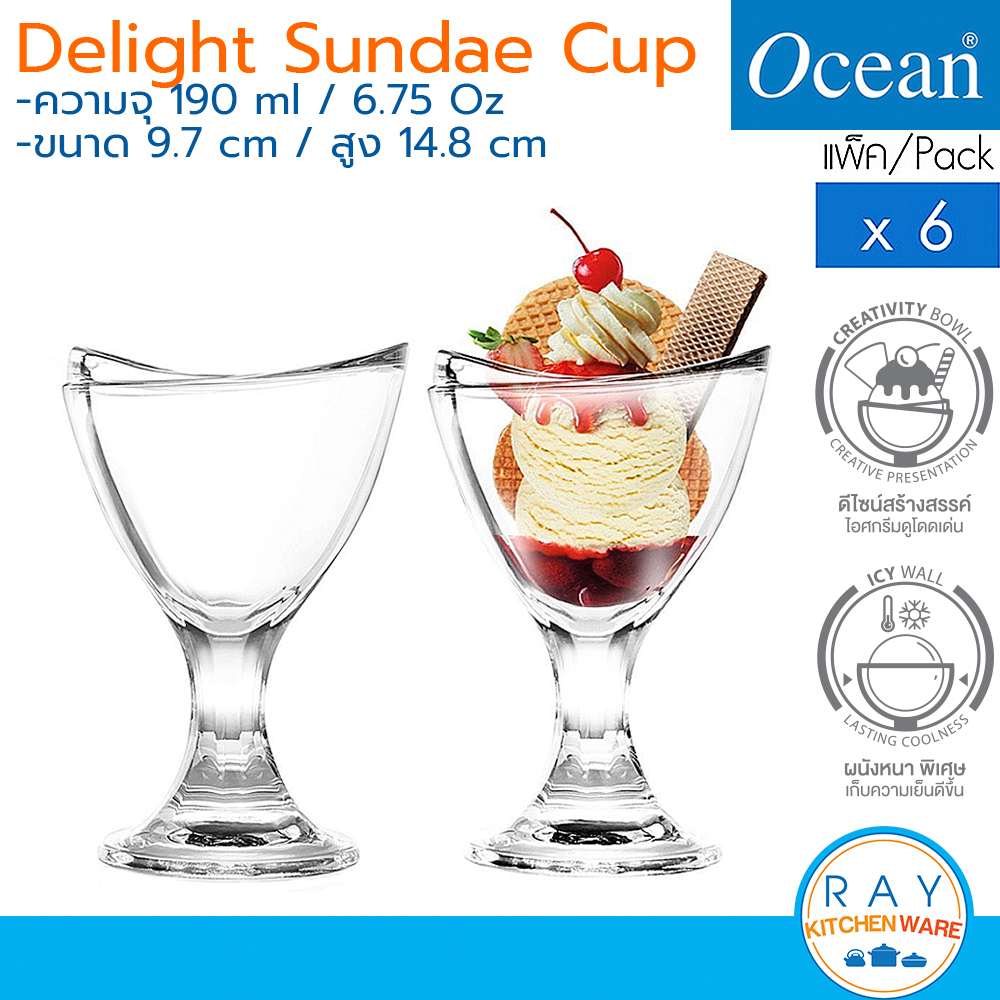 Ocean ถ้วยไอศครีม 190 ml(6ใบ) Delight Sundae Cup P02618 โอเชียน แก้วไอติม ถ้วยไอติม ถ้วยขนมหวาน บิงซู แก้วไอศครีม
