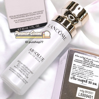 แท้ป้ายไทยถูกมากบ้าบอ Lancome Absolue White Aura Regenerating Whitening Serum 30ml