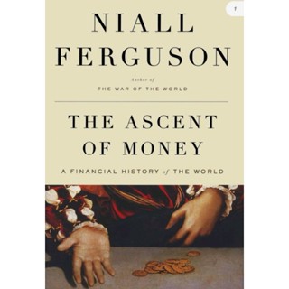 หนังสือ​ THE ASCENT OF MONEY (English /EbookPDF) ภาษาอังกฤษ​