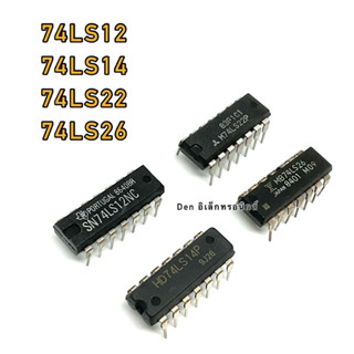 IC 74LS12, 74LS14, 74LS22, 74LS26 สินค้าพร้อมส่ง ออกบิลได้